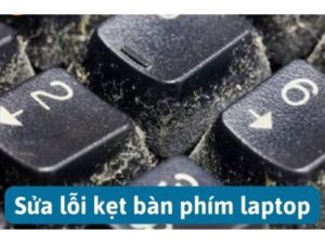 Nguyên Nhân Và Cách Khắc Phục Laptop Bị Kẹt Phím Hiệu Quả Tại Nhà
