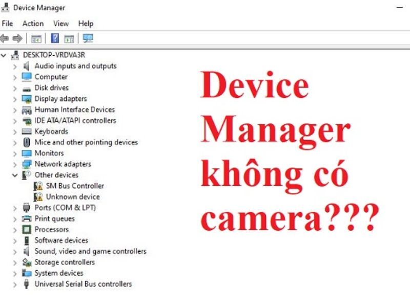 Nguyên Nhân Khiến Cho Laptop Bị Mất Camera