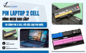 Pin Laptop 2 Cell Dùng Được Bao Lâu