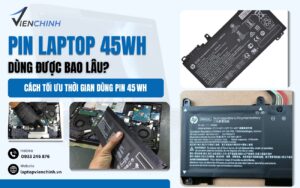 pin laptop 45wh dùng được bao lâu