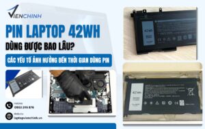 pin laptop 42wh dùng được bao lâu