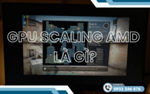 GPU Scaling AMD Là Gì