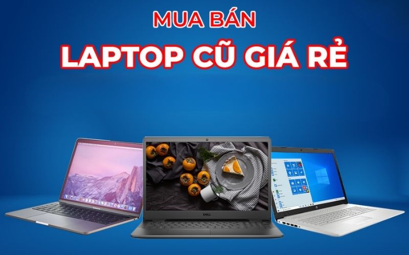 Viễn Chinh thu mua Laptop cũ tại Quận 1