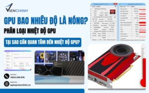 GPU Bao Nhiêu Độ Là Nóng