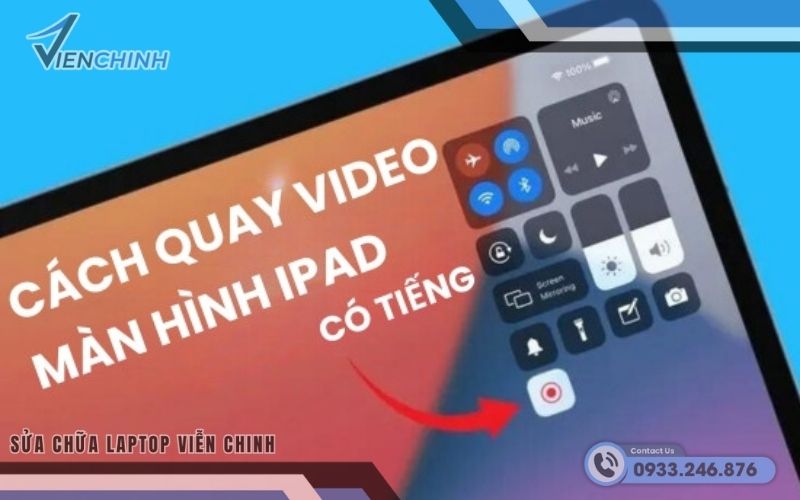 Ghi Màn Hình Trên Ipad Có Tiếng
