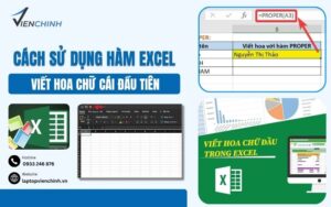 7 Cách Sử Dụng Hàm Excel Viết Hoa Chữ Cái Đầu Tiên Đơn Giản Nhất