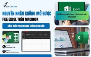 Nguyên Nhân Không Mở Được File Excel Trên MacBook Thường Gặp