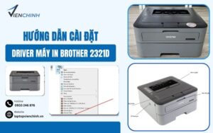 Hướng Dẫn Cài Đặt Driver Máy In Brother 2321D Miễn Phí Đơn Giản