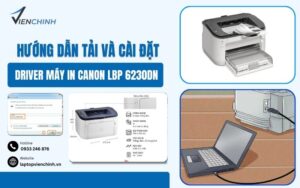 Hướng Dẫn Tải Và Cài Đặt Driver Máy In Canon LBP 6230dn