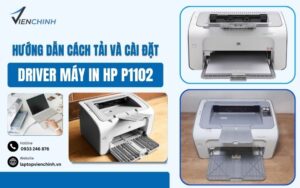 Hướng Dẫn Cách Tải Và Cài Đặt Driver Máy In HP P1102
