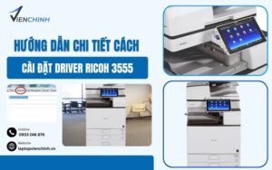 Hướng Dẫn Cài Đặt Driver Ricoh 3555 Cho Windows Chi Tiết