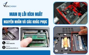 Main Bị Lỗi Kích Ngắt: Nguyên Nhân Và Các Khắc Phục Cực Đơn Giản