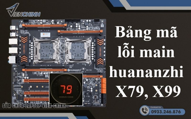 Mã Lỗi Main Huananzhi X99 Mới Nhất