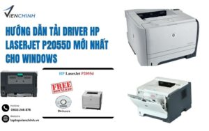 Hướng Dẫn Tải Driver HP LaserJet P2055d Mới Nhất Cho Windows