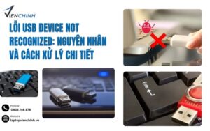 Lỗi USB Device Not Recognized: Nguyên Nhân Và Cách Xử Lý Chi Tiết