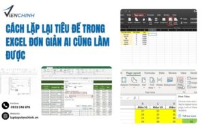 Cách Lặp Lại Tiêu Đề Trong Excel Đơn Giản Ai Cũng Làm Được