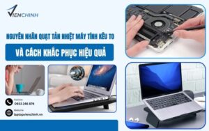 Nguyên Nhân Quạt Tản Nhiệt Máy Tính Kêu To Và Cách Xử Lý Đơn Giản