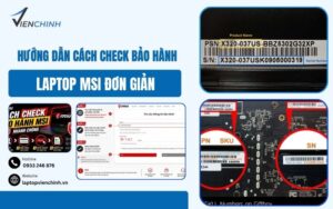 Hướng Dẫn Cách Check Bảo Hành Laptop MSI Đơn Giản