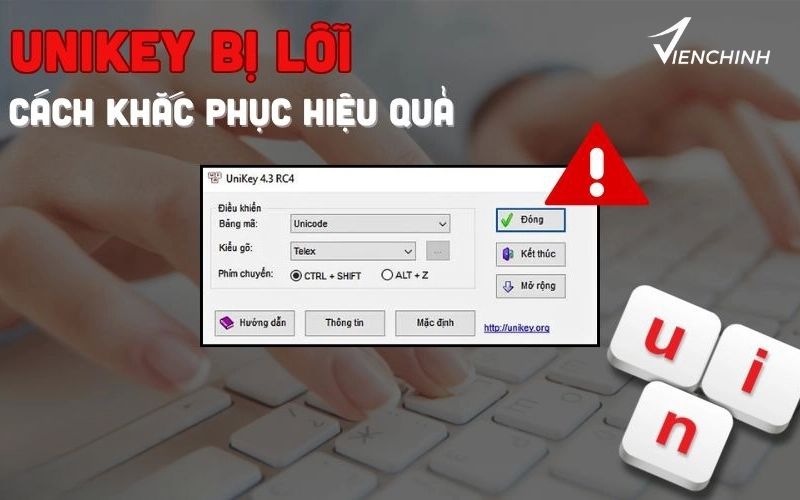 Lỗi UniKey Do Chọn Sai Chế Độ Gõ