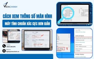 Cách Xem Thông Số Màn Hình Máy Tính Chuẩn Xác Cực Đơn Giản