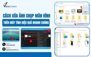Cách Xóa Ảnh Chụp Màn Hình Trên Máy Tính Hiệu Quả Nhanh Chóng