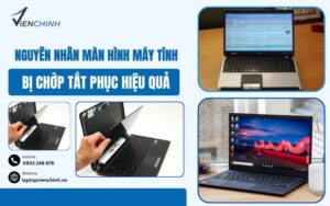 Nguyên Nhân Màn Hình Máy Tính Bị Chớp Tắt Liên Tục Và Cách Khắc Phụ Hiệu Quả